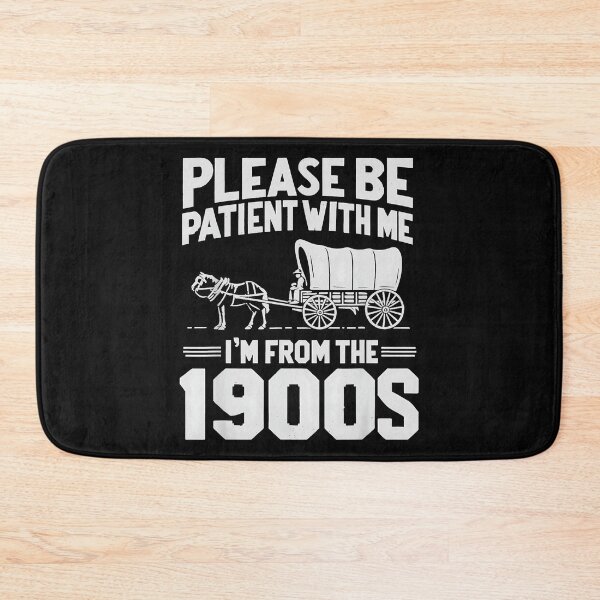 Item preview, Please Be Patient With Me I'm From The 1900s Older Generation Humor Gift designed and sold by CharlieConon.