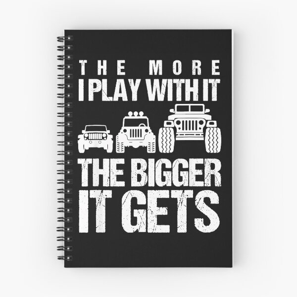 Item preview, The More I Play With It The Bigger It Gets Off Roading Jeep Enthusiast designed and sold by CharlieConon.