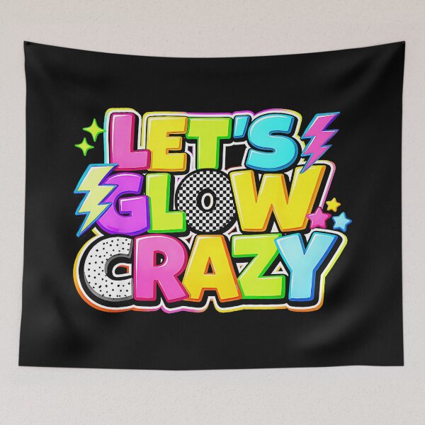 Item preview, Let's Glow Crazy Glow Party Rave Music Festival EDM Blacklight designed and sold by CharlieConon.