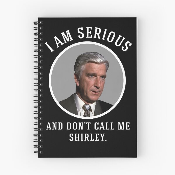 Item preview, I am serious, and don't call me Shirley designed and sold by Art-Monnard.