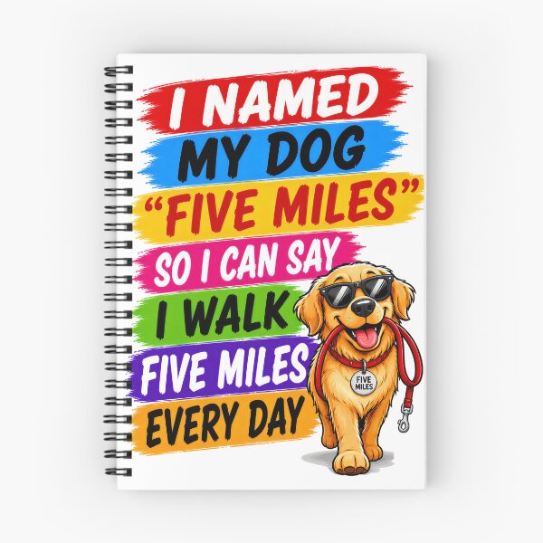 Item preview, I Named My Dog "Five Miles" So I Can Say I Walk Five Miles Every Day designed and sold by KLERIKSTORE.