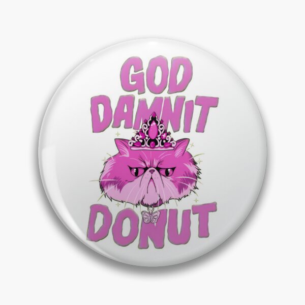Item preview, God Damnit Donut Dungeon Crawler Carl designed and sold by FrankyTepper.
