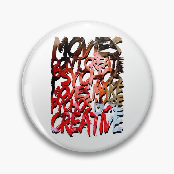 Item preview, Movies Make Psychos More Creative designed and sold by blowerkatherine.