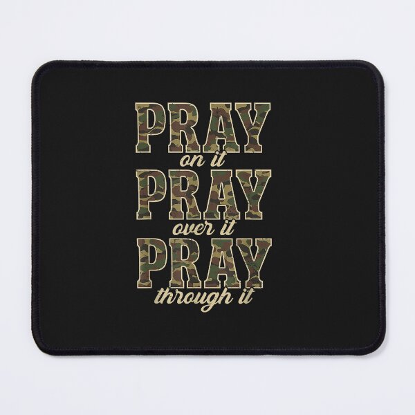 Item preview, Camo Pray On It Pray Over It Camouflage God Jesus Christian designed and sold by FrankIsabel.