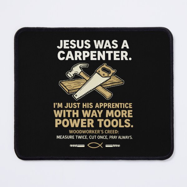 Item preview, Jesus Was a Carpenter Way More Power Tools designed and sold by RutheCraford.