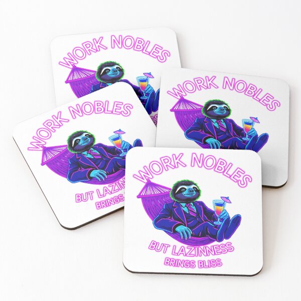 Item preview, Sarcastic Neon Sloth - Work Nobles But Laziness Brings Bliss designed and sold by tomsze12.