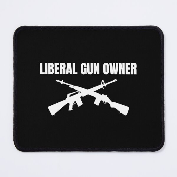 Item preview, Liberal Gun Owner designed and sold by Ambert Yeungg.