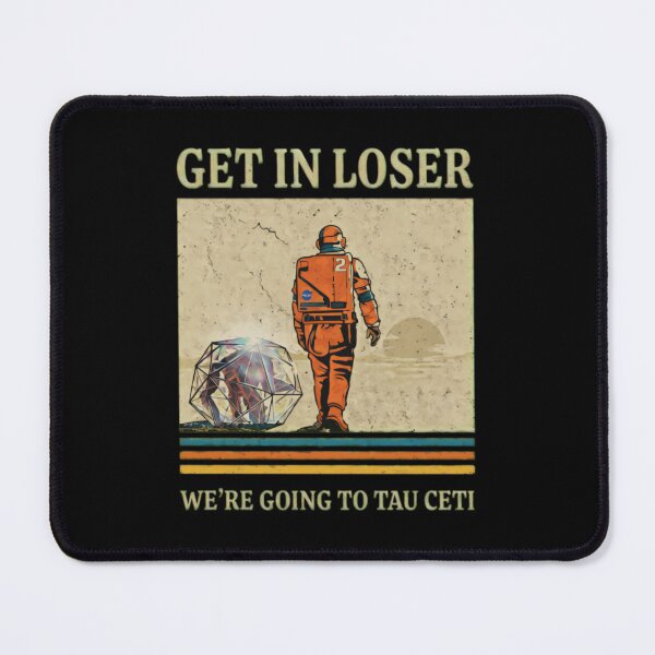 Item preview, Get In Loser We're Going To Tau Ceti Rocky - Project Hail Mary Rocky, Amaze Amaze Amaze, Project Hail Mary designed and sold by MichasBenson.
