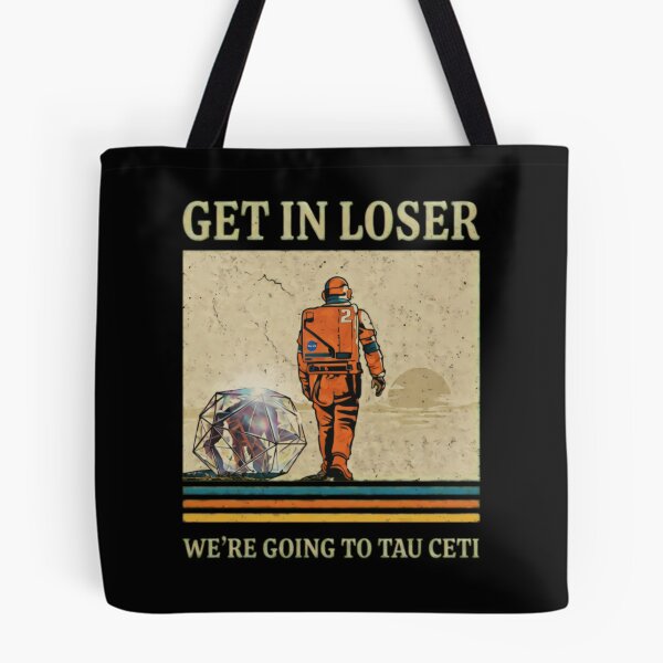 Item preview, Get In Loser We're Going To Tau Ceti Rocky - Project Hail Mary Rocky, Amaze Amaze Amaze, Project Hail Mary designed and sold by MichasBenson.
