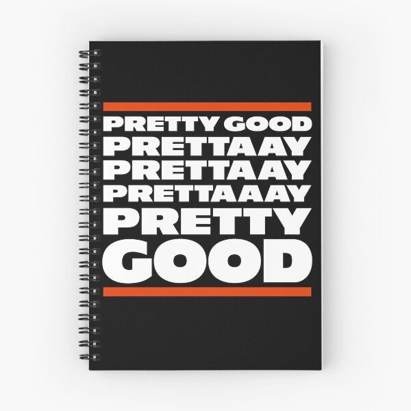 Item preview, Pretty Good. Prettaaay, prettaaaay, pretty good designed and sold by Art-Monnard.