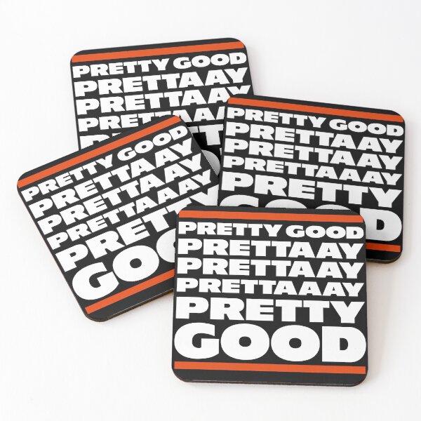 Item preview, Pretty Good. Prettaaay, prettaaaay, pretty good designed and sold by Art-Monnard.