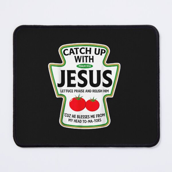 Item preview, Catch Up with Jesus Funny Christian Ketchup Pun Food designed and sold by FrankIsabel.