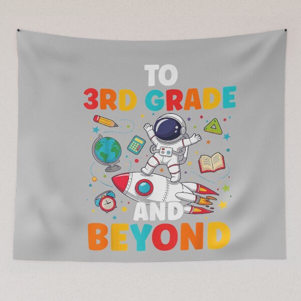 Item preview, to 3rd Grade and Beyond Third Grade Astronaut Back to School designed and sold by mjohnson9.