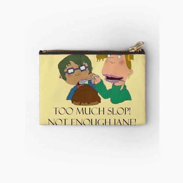 Item preview, Too Much Slop! Not Enough Jane! designed and sold by QueenAlicorn.