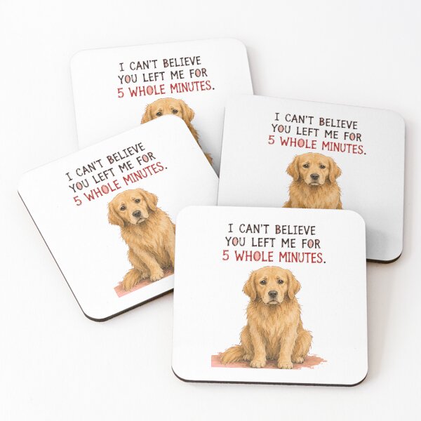 Item preview, I Can't Believe You Left Me Sarcastic Golden Retriever Art designed and sold by SarcasmAndSpite.