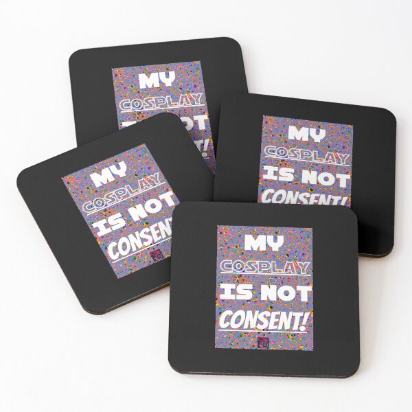 Item preview, My Cosplay is not consent!  designed and sold by Twisted Doodles.