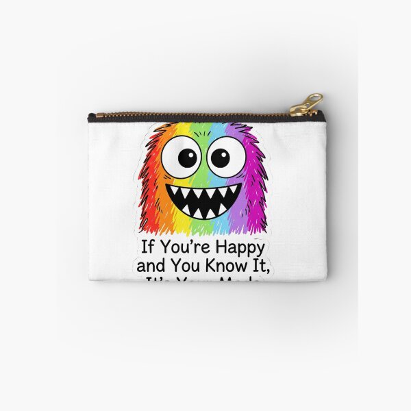 Item preview, If You're Happy And You Know It It's Your Meds Funny Rainbow Monster Quote designed and sold by raedattia.