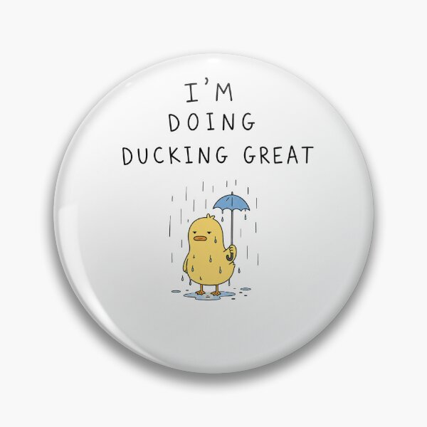 Item preview, Ducking Great Funny Duck designed and sold by MonkiFlipp.