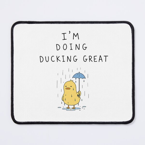 Item preview, Ducking Great Funny Duck designed and sold by MonkiFlipp.
