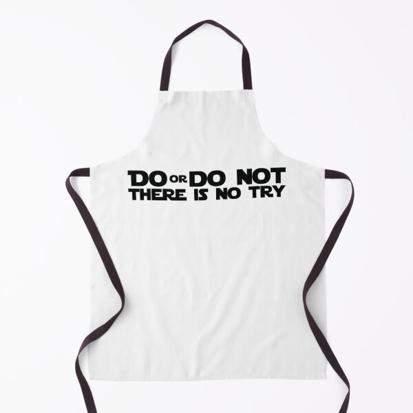 Item preview, Do Or Do Not There Is No Try Graphics designed and sold by JoelyNavarro.