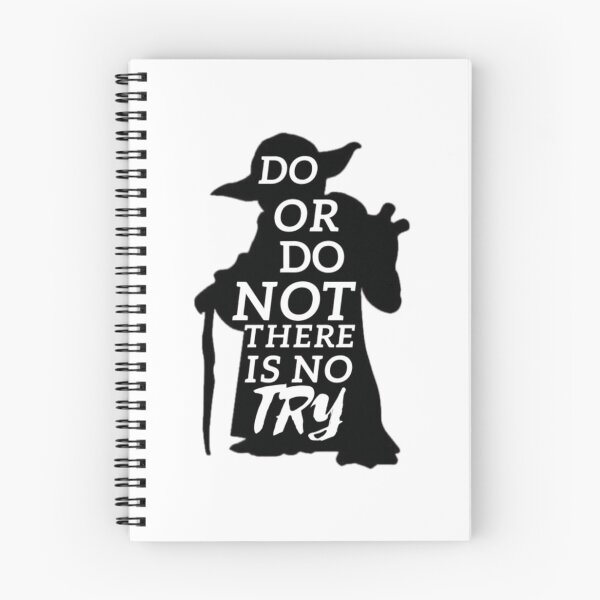 Item preview, Do Or Do Not There Is No Try designed and sold by JoelyNavarro.