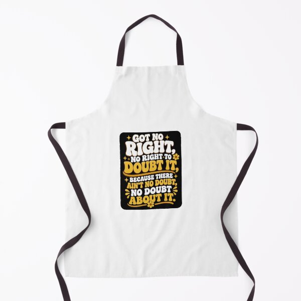 Item preview, Got no right, no right to doubt it. designed and sold by RetroPaul63.