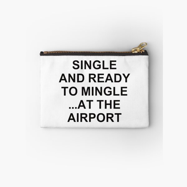 Item preview, Single And Ready To Mingle ... At The Airport. designed and sold by EunsooLee.