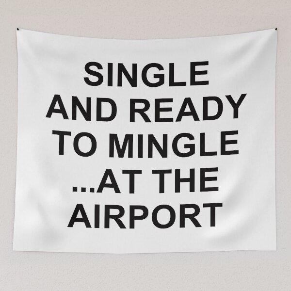 Item preview, Single And Ready To Mingle ... At The Airport. designed and sold by EunsooLee.