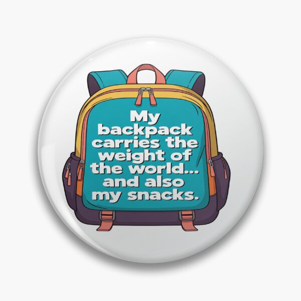 Item preview, My Backpack Carries the Weight of the World and Also My Snacks | Funny Backpack T-Shirt | Travel, School & Snack Humor Gift designed and sold by Sushikidsntod.