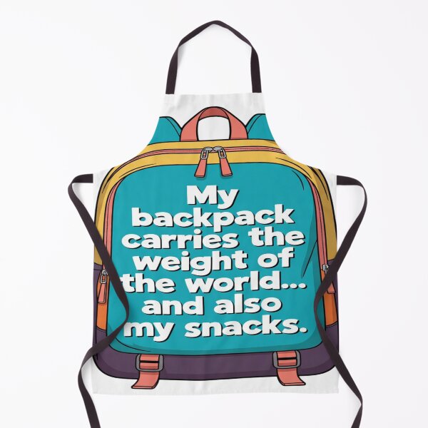 Item preview, My Backpack Carries the Weight of the World and Also My Snacks | Funny Backpack T-Shirt | Travel, School & Snack Humor Gift designed and sold by Sushikidsntod.