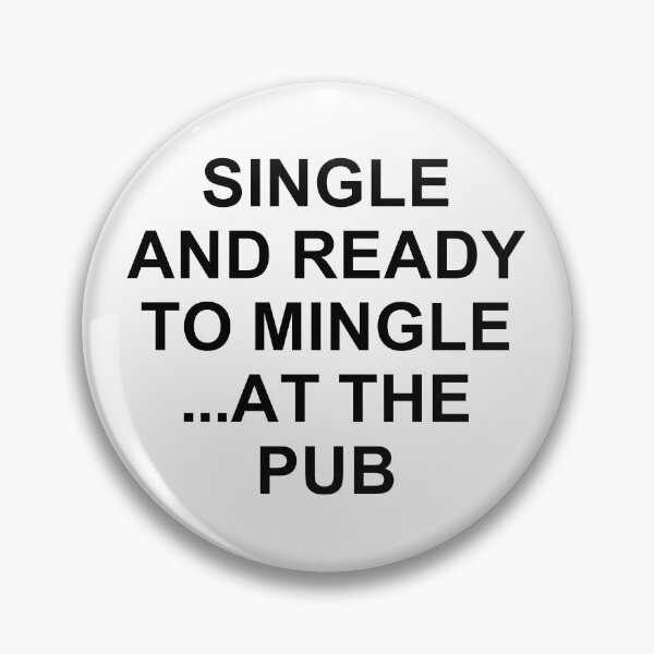 Item preview, Single And Ready To Mingle ... At The Pub. designed and sold by EunsooLee.