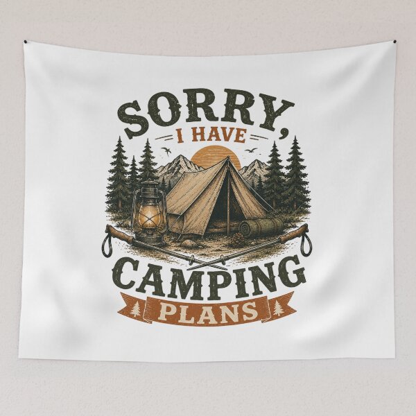 Item preview, Sorry, I Have Camping Plans designed and sold by Side Quest Co..