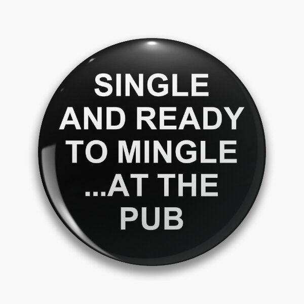 Item preview, Single And Ready To Mingle ... At The  Pub. #2 designed and sold by EunsooLee.