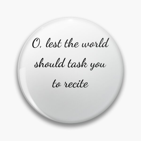 Item preview, “O, lest the world should task you to recite” - handwriting black designed and sold by ariksworld.