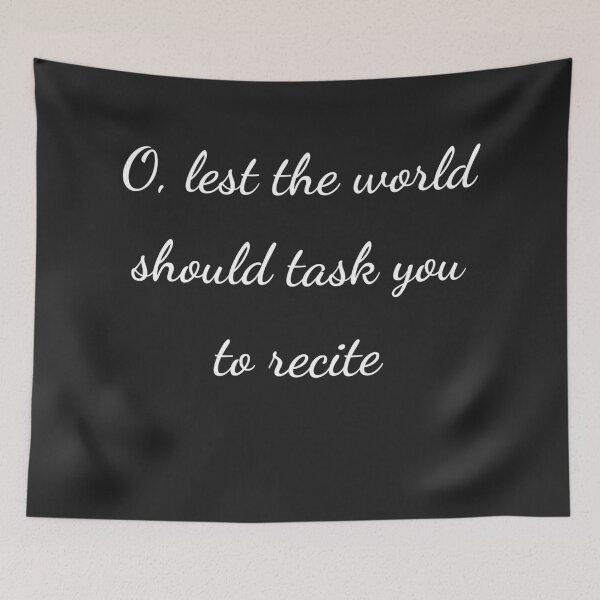 Item preview, “O, lest the world should task you to recite” - handwriting white designed and sold by ariksworld.