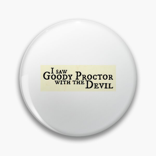 Item preview, I Saw Goody Proctor With The Devil designed and sold by NotForYouStored.