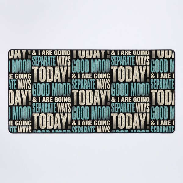 Item preview, Good mood and I are going separate ways today! designed and sold by kriko.