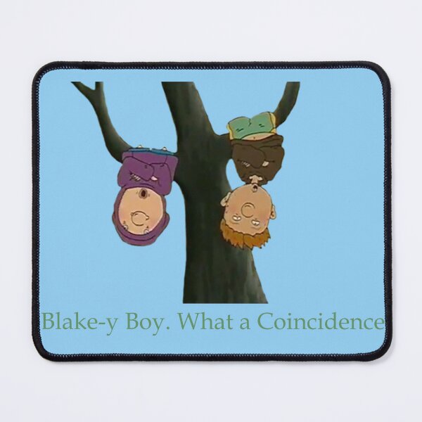 Item preview, Blake-y Boy. What a Coincidence designed and sold by QueenAlicorn.