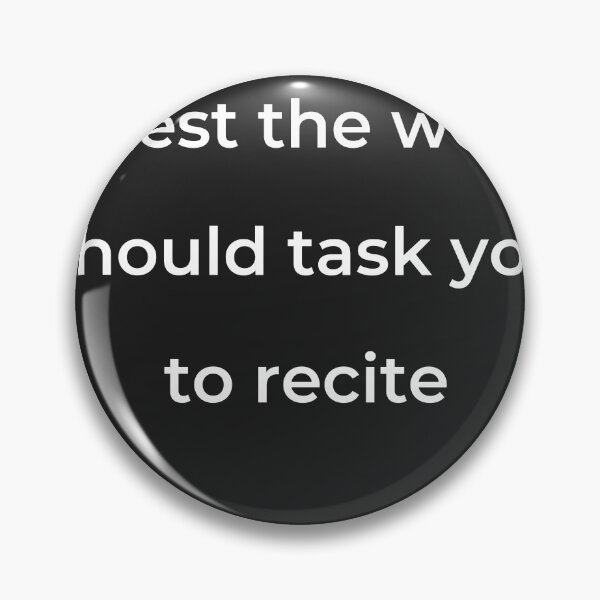 Item preview, “O, lest the world should task you to recite” - print white designed and sold by ariksworld.