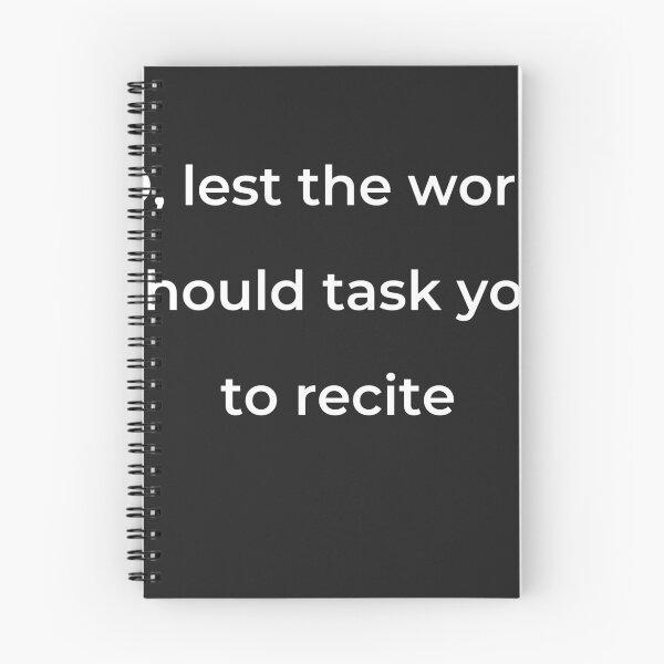 Item preview, “O, lest the world should task you to recite” - print white designed and sold by ariksworld.