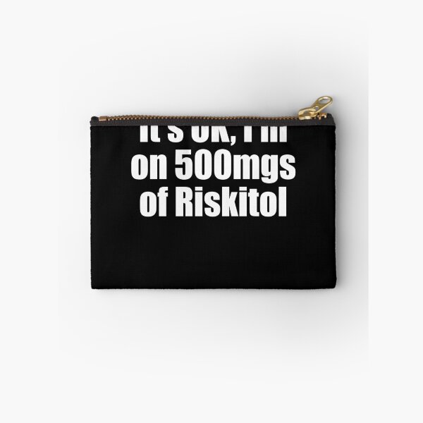 Item preview, It's OK I'm On 500 Mgs Of Riskitol Funny Gambling Gear designed and sold by DynamicDesign.