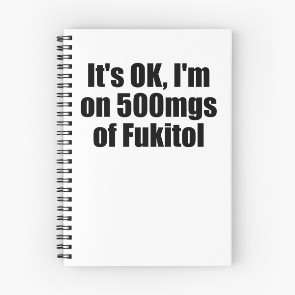 Item preview, It's OK I'm On 500 Mgs Of Fukitol Funny Men's Sarcasm Gear designed and sold by DynamicDesign.
