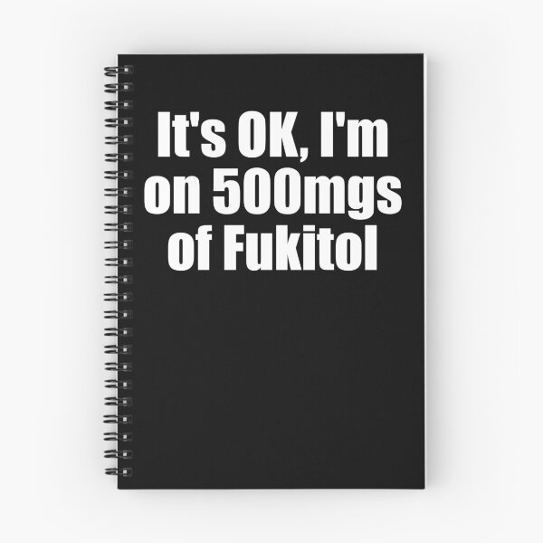 Item preview, It's OK I'm On 500 Mgs Of Fukitol Funny Men's Sarcasm Gear designed and sold by DynamicDesign.