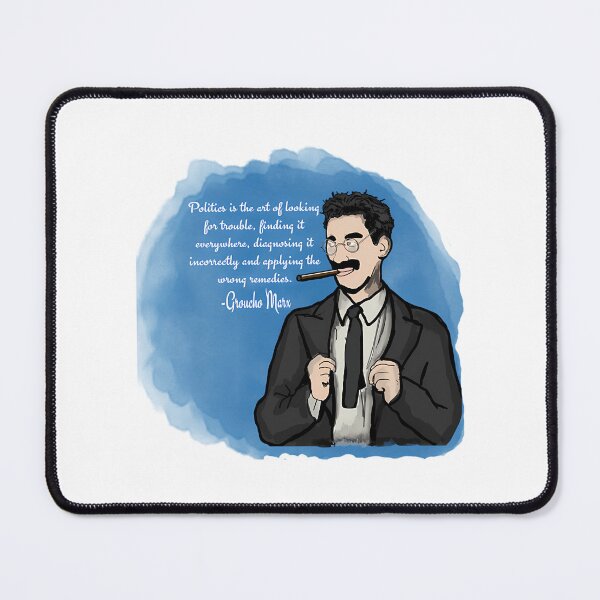 Item preview, Groucho Marx On Politics designed and sold by HENLeyCos-GROV.
