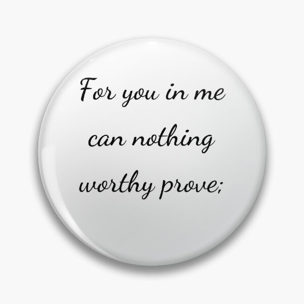 Item preview, “For you in me can nothing worthy prove;” - handwriting black designed and sold by ariksworld.