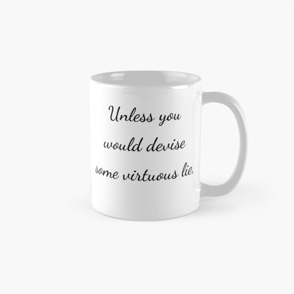 Item preview, “Unless you would devise some virtuous lie,” - handwriting black designed and sold by ariksworld.
