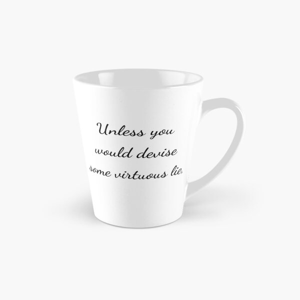 Item preview, “Unless you would devise some virtuous lie,” - handwriting black designed and sold by ariksworld.