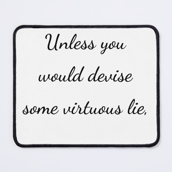 Item preview, “Unless you would devise some virtuous lie,” - handwriting black designed and sold by ariksworld.