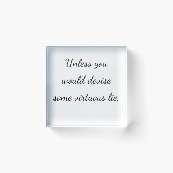Item preview, “Unless you would devise some virtuous lie,” - handwriting black designed and sold by ariksworld.