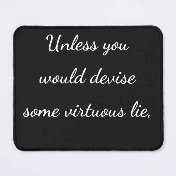 Item preview, “Unless you would devise some virtuous lie,” - handwriting white designed and sold by ariksworld.